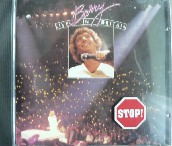 BARRY MANILOW LIVE IN BRITAIN BARRY MANILOW LIVE IN BRITAIN