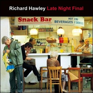 CDr: RICHARD HAWLEY - Late Night Final / Richard Hawley