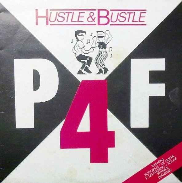 P4F - Hustle & Bustle �1987 Italy, CBS 450613 1, VG / VG ITALO☆DISCO☆