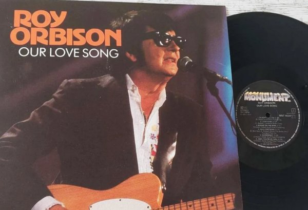 Roy Orbison - Our Love Song �1989 Europe, Monument - MNT 463417 1, Ins./ NM