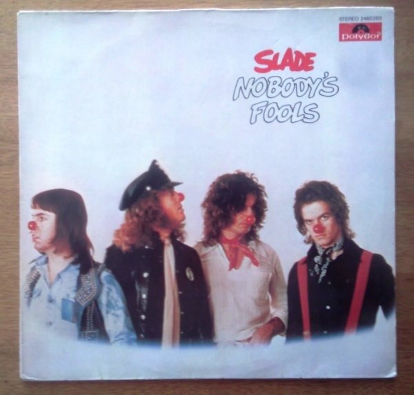 SLADE - NOBODY'S FOOLS 1976 POLYDOR GERMANY