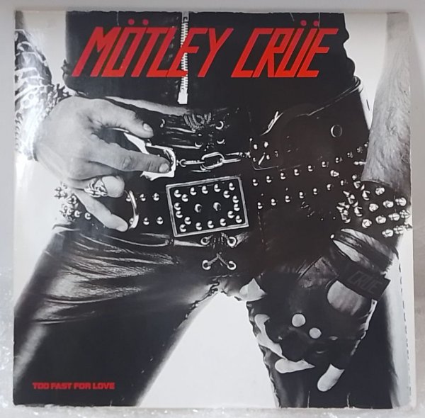 Mötley Crüe ‎�Too Fast For Love �1982 Germany, Elektra ‎� ELK K 52 425 / EX